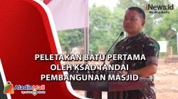Video Peletakan Batu Pertama oleh KSAD Tandai Pembangunan Masjid Syarif Abdurahman di Cirebon