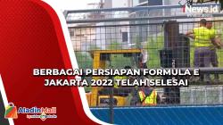 Berbagai Persiapan Formula E Jakarta 2022 Telah Selesai