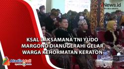 Video KSAL Laksamana TNI Yudo Margono Dianugerahi Gelar Warga Kehormatan Keraton Sumenep