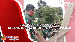Jembatan Indiana Jones di Tana Toraja Ditutup dan Dibongkar