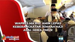 Wapres Ma'ruf Amin Lepas Keberangkatan Jemaah Haji asal Jawa Timur, Begini Pesannya