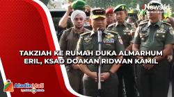 Takziah ke Rumah Duka Almarhum Eril, KSAD Doakan Ridwan Kamil