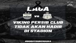  Aksi Solidaritas, Viking Persib Club Tak Akan Saksikan Laga Persib vs Bhayangkara