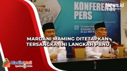 Mardani Maming Ditetapkan Tersangka, Ini Langkah PBNU