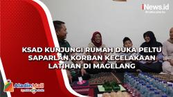 KSAD Kunjungi Rumah Duka Peltu Saparlan Korban Kecelakaan Latihan di Magelang