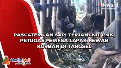 Pascatemuan Sapi Terjangkit PMK, Petugas Periksa Lapak Hewan Kurban di Tangsel