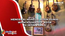 Mengenal Museum Musik Dunia, Wisata Edukatif Asyik di Jatim Park 3