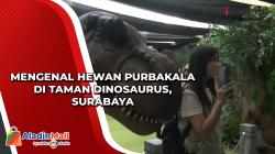 Mengenal Hewan Purbakala di Taman Dinosaurus, Surabaya
