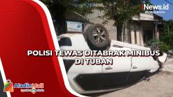 Polisi Tewas Ditabrak Minibus di Tuban