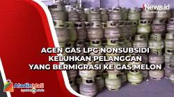 Agen Gas LPG Nonsubsidi Keluhkan Pelanggan yang Bermigrasi ke Gas Melon