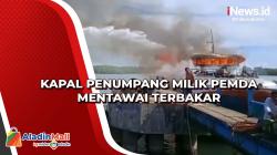 Kapal Penumpang Milik Pemda Mentawai Terbakar