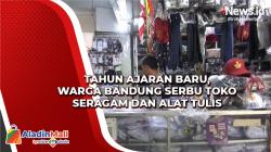 Tahun Ajaran Baru, Warga Bandung Serbu Toko Seragam dan Alat Tulis