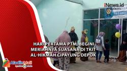 Video Hari Pertama PTM, Begini Meriahnya Suasana di TKIT Al-Hikmah Cipayung Depok