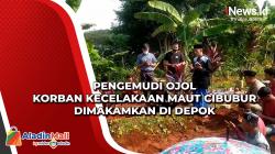 Pengemudi Ojol Korban Kecelakaan Maut Cibubur Dimakamkan di Depok
