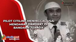  Pilot Citilink Meninggal Usai Mendarat Darurat di Bandara Juanda