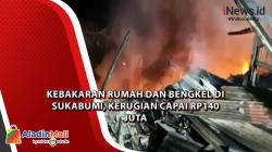 Video Kebakaran Rumah dan Bengkel di Sukabumi, Kerugian Capai Rp140 juta<