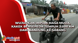 Wujudkan Impian Masa Muda, Kakek Bersepeda Tempuh 3.000 KM dari Bandung ke Sabang<