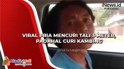 Viral Pria Ngaku Mencuri Tali 3 Meter, padahal Curi Kambing