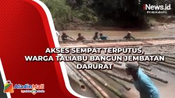 Akses Sempat Terputus, Warga Taliabu Bangun Jembatan Darurat