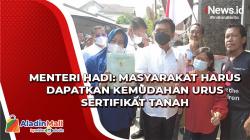 Bagi Sertifikat di Gang Kecil, Menteri Hadi: Masyarakat Harus Dapatkan Kemudahan Urus Sertifikat Tanah