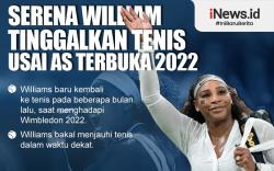 Infografis Serena Williams Tinggalkan Tenis usai AS Terbuka 2022