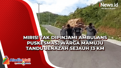 Miris! Tak Dipinjami Ambulans Puskesmas, Warga Mamuju Tandu Jenazah Sejauh 13 KM<