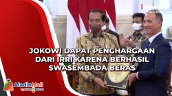 Jokowi Dapat Penghargaan dari IRRI karena Berhasil Swasembada Beras
