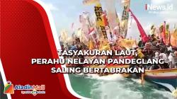Tasyakuran Laut, Perahu Nelayan Pandeglang Saling Bertabrakan