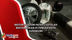 Motor Custom Patah 2 Setelah Bertabrakan di Tengah Kota Sukabumi<