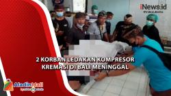 2 Korban Ledakan Kompresor Kremasi di Bali Meninggal 