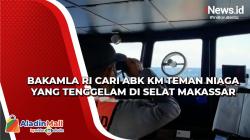 Bakamla RI Cari ABK KM Teman Niaga yang Tenggelam di Selat Makassar