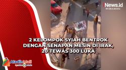 2 Kelompok Syiah Bentrok dengan Senapan Mesin di Irak, 20 Tewas 300 Luka