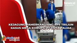 Kejagung Pamerkan Uang Rp5 Triliun Kasus Mega Korupsi PT Duta Palma