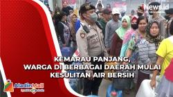 Kemarau Panjang, Warga di Berbagai Daerah Mulai Kesulitan Air Bersih