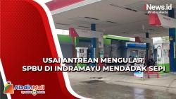 Usai Antrean Mengular, SPBU di Indramayu Mendadak Sepi