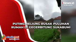 Puting Beliung Rusak Puluhan Rumah di Gegerbitung Sukabumi
