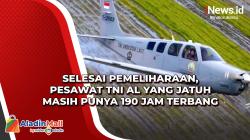 Selesai Pemeliharaan, Pesawat TNI AL yang Jatuh Masih Punya 190 Jam Terbang