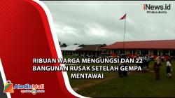  Ribuan Warga Mengungsi dan 22 Bangunan Rusak Setelah Gempa Mentawai