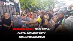 Penyitaan Rumah Milik Ketum Partai Republik Satu di Jaksel Berlangsung Ricuh