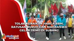 Tolak Kenaikan Harga BBM, Ratusan Buruh dan Mahasiswa Gelar Demo di Subang