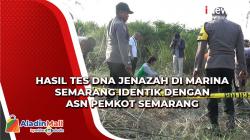 Hasil Tes DNA Jenazah di Pantai Marina Semarang Diumumkan, Ini Hasilnya
