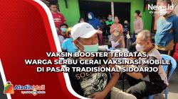 Vaksin Booster Terbatas, Warga Serbu Gerai Vaksin Mobile di Pasar Tradisional Sidoarjo