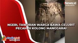 Lagi, Tawuran Warga Bawa Celurit Pecah di Kolong Manggarai