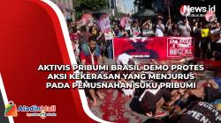 Aktivis Pribumi Brasil Demo Protes Aksi Kekerasan yang Menjurus pada Pemusnahan Suku Pribumi