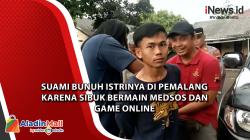 Suami Bunuh Istrinya di Pemalang karena Sibuk Bermain Medsos dan Game Online<