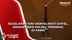 Kegelapan Kini Menyelimuti Eiffel, Menara Besi Paling Terkenal di Paris