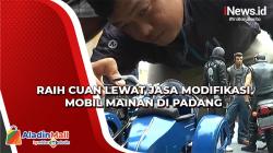 Raih Cuan Lewat Jasa Modifikasi Mobil Mainan di Padang