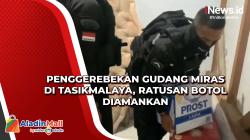 Penggerebekan Gudang Miras di Tasikmalaya, Ratusan Botol Diamankan