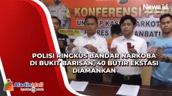 Polisi Ringkus Bandar Narkoba di Bukit Barisan, 40 Butir Ekstasi Diamankan
