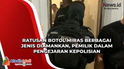 Ratusan Botol Miras Berbagai Jenis Diamankan, Pemilik Dalam Pengejaran Kepolisian